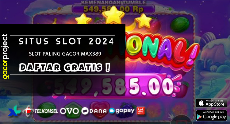 Slot Paling Gacor Max389